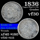 1836 Capped Bust Half Dime 1/2 10c Grades vf++