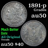 1891-p Morgan Dollar $1 Grades AU, Almost Unc