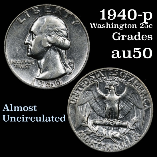 1940-p Washington Quarter 25c Grades AU, Almost Unc