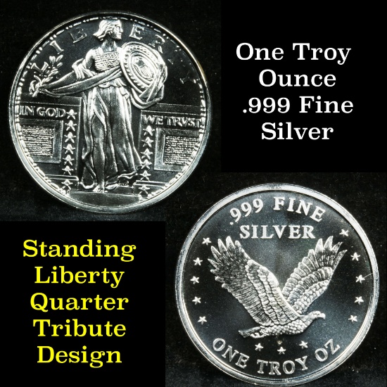 1 ounce .999 fine Silver Round in Standing Liberty Quarter Tribute Design