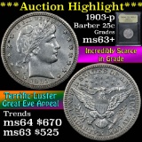 ***Auction Highlight*** 1903-p Barber Quarter 25c Graded Select+ Unc by USCG (fc)