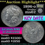 ***Auction Highlight*** Key date 1896-o Morgan Dollar $1 Graded Select Unc by USCG (fc)