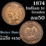 1874 Indian Cent 1c Grades AU, Almost Unc