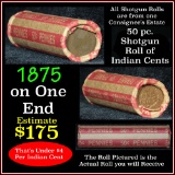 Indian Head Penny 1c Shotgun Roll, 1875 on one end, reverse on the other