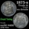 1875-s Trade Dollar $1 Grades AU Details (fc)