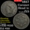 1817, 13 stars Coronet Head Large Cent 1c Grades f+