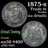 1875-s Trade Dollar $1 Grades AU Details (fc)