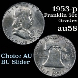 1953-p Franklin Half Dollar 50c Grades Choice AU/BU Slider