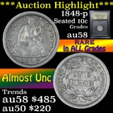 1848-p Seated Liberty Dime 10c Graded Choice AU/BU Slider by USCG (fc)