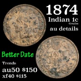 1874 Indian Cent 1c Grades AU Details
