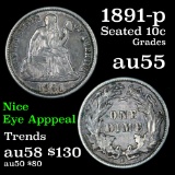 1891-p Seated Liberty Dime 10c Grades Choice AU