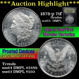 ***Auction Highlight*** 1878-p 7tf Morgan Dollar $1 Graded Select Unc+ DMPL by USCG (fc)