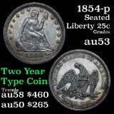 1854-p Seated Liberty Quarter 25c Grades Select AU (fc)
