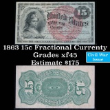 1863 fourth issue 15 cent fractional currency Grades xf+