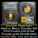 ***Auction Highlight*** PCGS 2010-w Mary Lincoln First Spouse Gold $10 Graded pr69 DCAM by PCGS (fc)