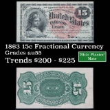 1863 fourth issue 15 cent fractional currency Grades Choice AU (fc)