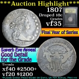 ***Auction Highlight*** 1807 Draped Bust Dime 10c Graded vf++ By USCG (fc)