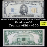1934a $5 North Africa Silver Certificate, Singatures Julian/Morgenthau Grades AU, Almost Unc (fc)