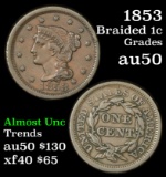 1853 Braided Hair Large Cent 1c Grades AU, Almost Unc