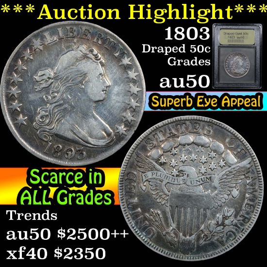 ***Auction Highlight*** 1803 Draped Bust Half Dollar 50c Graded AU, Almost Unc By USCG (fc)