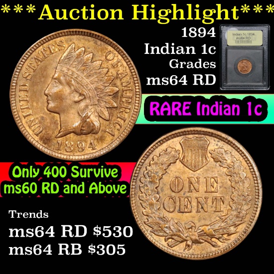 ***Auction Highlight*** 1894 Indian Cent 1c Graded Choice Unc RD By USCG (fc)