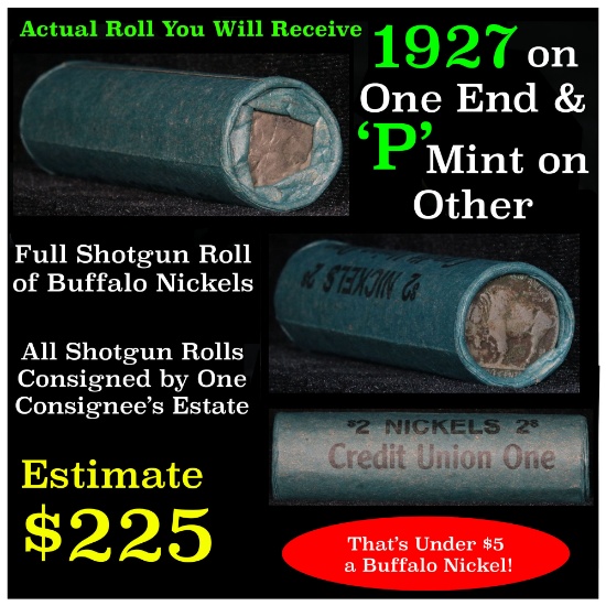 Full roll of Buffalo Nickels, 1927 on one end & a 'p' Mint reverse on other end (fc)