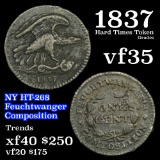 1837 NY HT-268 Feuchtwanger composition Hard Times Token Grades vf++ (fc)
