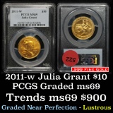 ***Auction Highlight*** PCGS 2011-w Julia Grant First Spouse Gold $10 Graded ms69 By PCGS (fc)