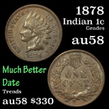 1878 Indian Cent 1c Grades Choice AU/BU Slider (fc)
