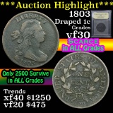 ***Auction Highlight*** 1803 Draped Bust Large Cent 1c Graded vf++ By USCG (fc)