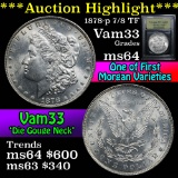 ***Auction Highlight*** 1878-p 7/8tf Vam 33 Morgan Dollar $1 Graded Choice Unc By USCG (fc)