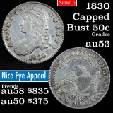 1830 Capped Bust Half Dollar 50c Grades Select AU (fc)