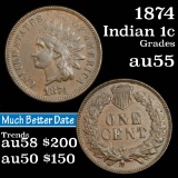 1874 Indian Cent 1c Grades Choice AU