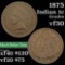 1875 Indian Cent 1c Grades vf++