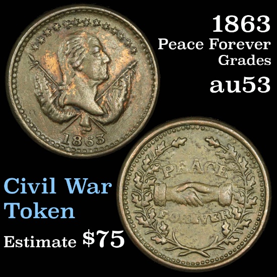 1863 Peace Forever Civil War Token 1c Grades Select AU