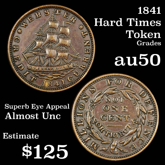 1841 Hard Times Token 1c Grades AU, Almost Unc