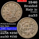 1846 Braided Hair Large Cent 1c Grades Select AU