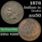 1876 Indian Cent 1c Grades AU, Almost Unc (fc)