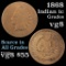 1868 Indian Cent 1c Grades vg, very good