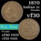 1870 Indian Cent 1c Grades vf++ (fc)