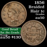 1856 Braided Hair Large Cent 1c Grades AU, Almost Unc