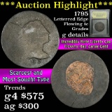 ***Auction Highlight*** 1795 Lettered Edge Liberty Cap Flowing Hair lg 1c Graded g details USCG (fc)
