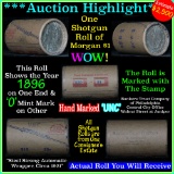 ***Auction Highlight*** Incredible Find, Unc Morgan $1 Shotgun Roll w/1896 & o mint ends  (fc)