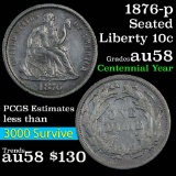 1876-p Seated Liberty Dime 10c Grades Choice AU/BU Slider