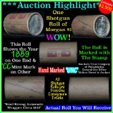 ***Auction Highlight*** Incredible Find, Unc Morgan $1 Shotgun Roll w/1889 & cc mint ends (fc)