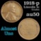 1918-p Lincoln Cent 1c Grades AU, Almost Unc