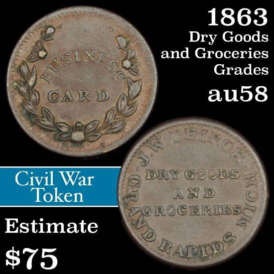 1863 Dry Goods And Groceries Civil War Token 1c Grades Choice AU/BU Slider