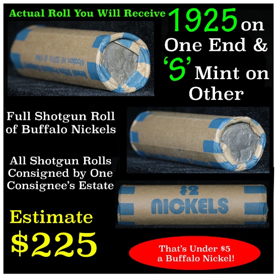 Full roll of Buffalo Nickels, 1925 on one end & a 's' Mint reverse on other end (fc)