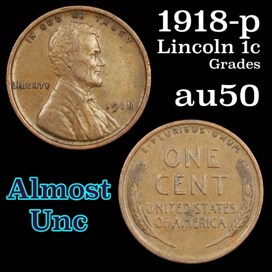 1918-p Lincoln Cent 1c Grades AU, Almost Unc