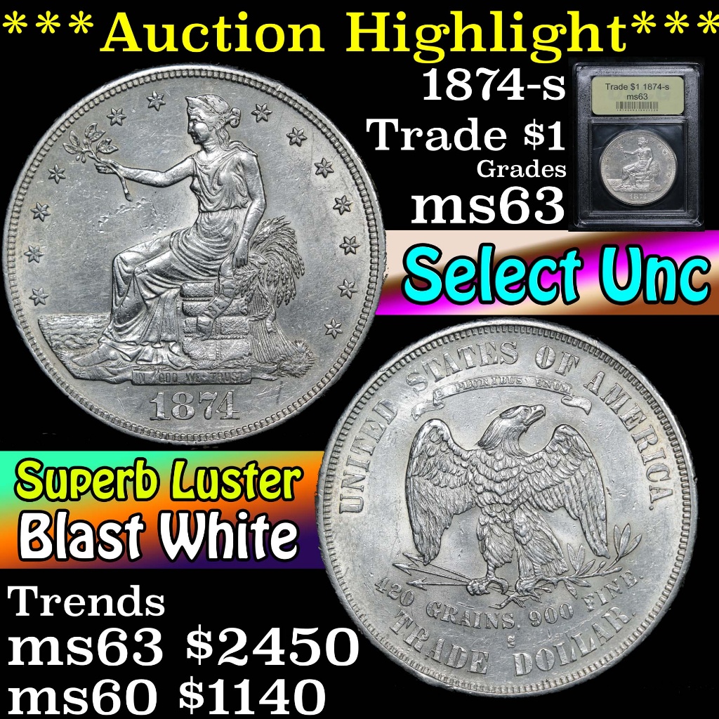 ***Auction Highlight*** 1874-s Trade Dollar $1 Graded Select Unc By USCG (fc)